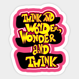 Think and Wonder Sticker